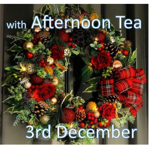 Christmas Wreath Making Workshop with Festive Afternoon Tea 2pm Wednesday 3rd December